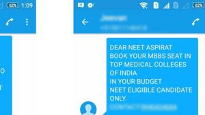 Text messages from touts ‘guaranteeing’ NEET-qualified candidates admission to medical colleges for Rs 10 lakh to Rs 1.25 crore.(Sourced) Text messages from touts ‘guaranteeing’ NEET-qualified candidates admission to medical colleges for Rs 10 lakh to Rs 1.25 crore.(Sourced)