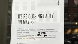 This Sunday, May 27, 2018, photo shows a sign displayed at a Starbucks cafe in Portland, Maine, reminding customers that the store will be closed Tuesday for training. (AP Photo/Scott Mayerowitz)(AP) This Sunday, May 27, 2018, photo shows a sign displayed at a Starbucks cafe in Portland, Maine, reminding customers that the store will be closed Tuesday for training. (AP Photo/Scott Mayerowitz)(AP)