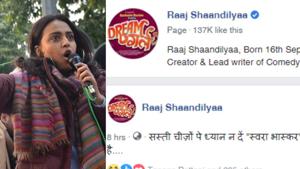 Swara Bhasker has wrongly slammed Raaj Shaandilyaa for a comment made on his Facebook account.