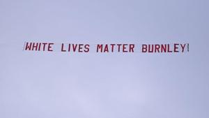 Soccer Football - Premier League - Manchester City v Burnley - Etihad Stadium, Manchester, Britain - June 22, 2020 A "White Lives Matter Burnley" banner is seen tied to a plane above the stadium.(REUTERS) Soccer Football - Premier League - Manchester City v Burnley - Etihad Stadium, Manchester, Britain - June 22, 2020 A "White Lives Matter Burnley" banner is seen tied to a plane above the stadium.(REUTERS)