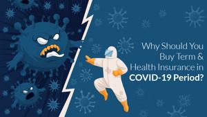 The worrying fact that no one is immune to the disease and that many carriers of the virus may not even show any symptoms gives rise to the necessity of having an appropriate term and/or health insurance cover.(PolicyX.com) The worrying fact that no one is immune to the disease and that many carriers of the virus may not even show any symptoms gives rise to the necessity of having an appropriate term and/or health insurance cover.(PolicyX.com)