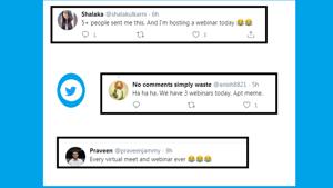 Poking fun at the frequency of getting invited to webinars, the tweet was shared by Twitter user Nandita.(Twitter) Poking fun at the frequency of getting invited to webinars, the tweet was shared by Twitter user Nandita.(Twitter)