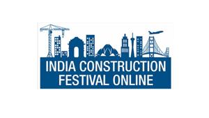 The 6th India Construction Festival was organised by the infrastructure think-tank, FIRST Construction Council.(India Construction Festival)
