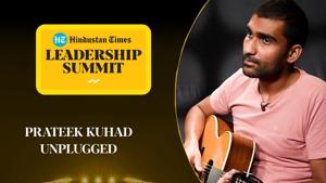 <p>Concluding the 18th edition of the Hindustan Times Leadership Summit, singer-songwriter Prateek Kuhad performed renditions of his soulful tunes. Watch the full video for his concert as well as an insight into his songwriting process, and how it was impacted by the Covid-19 pandemic.</p> <p>Concluding the 18th edition of the Hindustan Times Leadership Summit, singer-songwriter Prateek Kuhad performed renditions of his soulful tunes. Watch the full video for his concert as well as an insight into his songwriting process, and how it was impacted by the Covid-19 pandemic.</p>