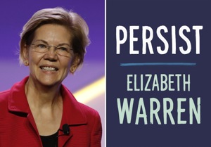 Sen Elizabeth Warren has a book coming out about six key experiences and perspectives. The title should be familiar to those who have followed the Massachusetts Democrat’s career: “Persist.”(AP) Sen Elizabeth Warren has a book coming out about six key experiences and perspectives. The title should be familiar to those who have followed the Massachusetts Democrat’s career: “Persist.”(AP)