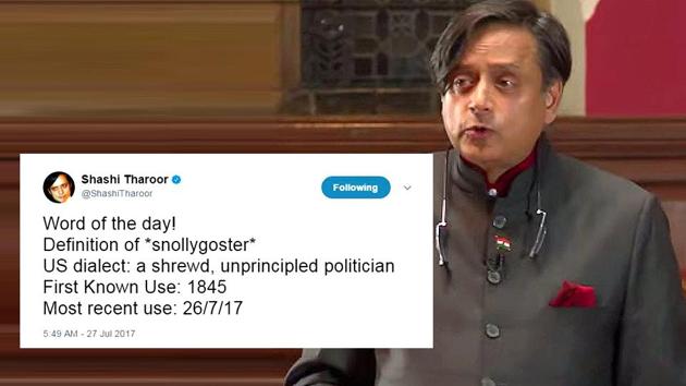 Congress leader Shashi Tharoor, who is known for his impressive vocabulary, has taken to Twitter to define another difficult word snollygoster. (HT Filephoto) Congress leader Shashi Tharoor, who is known for his impressive vocabulary, has taken to Twitter to define another difficult word snollygoster. (HT Filephoto)