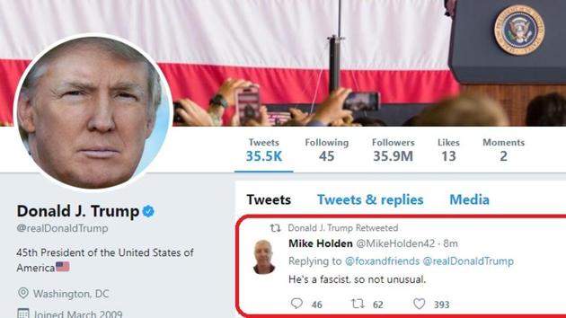 US President Donald Trump retweeted a tweet that called him a “fascist”. (Donald Trump Twitter page) US President Donald Trump retweeted a tweet that called him a “fascist”. (Donald Trump Twitter page)