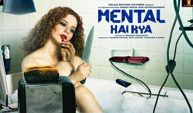 Kangana Ranaut plays the lead role in Mental Hai Kya. Kangana Ranaut plays the lead role in Mental Hai Kya.