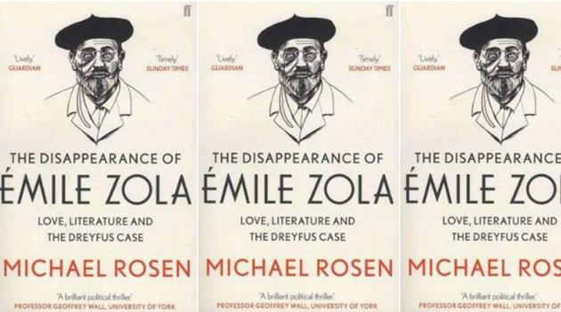 The Disappearance of Émile Zola: Love, Literature and the Dreyfus Case by  Michael Rosen