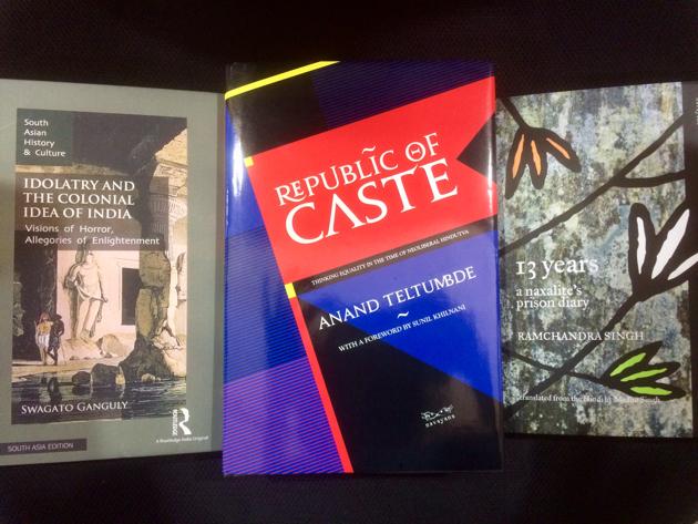 A book on the ramifications of caste on the Dalits in modern India, a naxalite’s prison diary, and a study of the colonial view of India - all this on the weekend reading list.(HT Team)