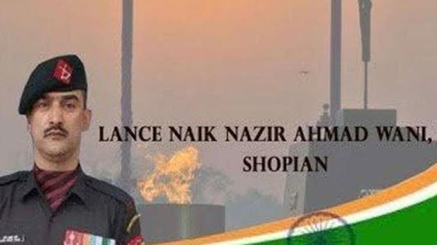 Lance Naik Nazir Wani had joined 162 Territorial Army battalion in Kashmir and received Sena Medal twice in 2007 and in August last year. Before joining the Indian Army, Wani was part of Ikhwan, a counter-insurgency force formed in 1990s.(ANI/Twitter)