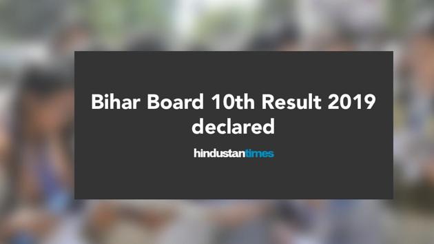 Bihar Board 10th Result Declared: The Class 10th or matric exam 2019 result of Bihar School Examination Board (BSEB) was announced on Saturday.(HT Photo)