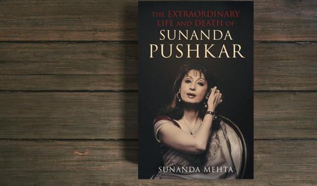 Journalist Sunanda Mehta in the biography titled The Extraordinary Life and Death of Sunanda Pushkar traces late Sunanda Pushkar’s life through her early days in cantonment towns, her rise as a businesswoman, up until her sudden death shook the nation.