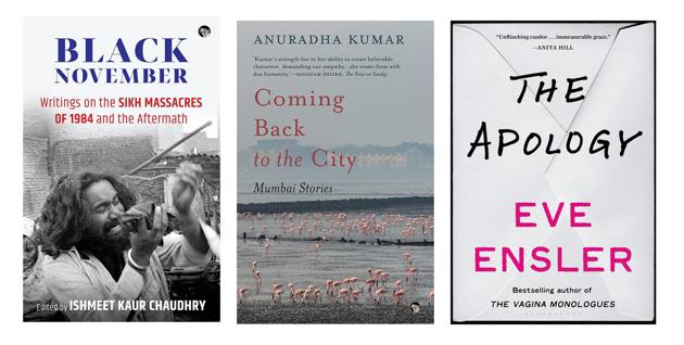 Serious reading this week with a book on the Sikh massacres of 1984, stories of struggles in Mumbai , and a new book from the author of The Vagina Monologues.(HT Team) Serious reading this week with a book on the Sikh massacres of 1984, stories of struggles in Mumbai , and a new book from the author of The Vagina Monologues.(HT Team)