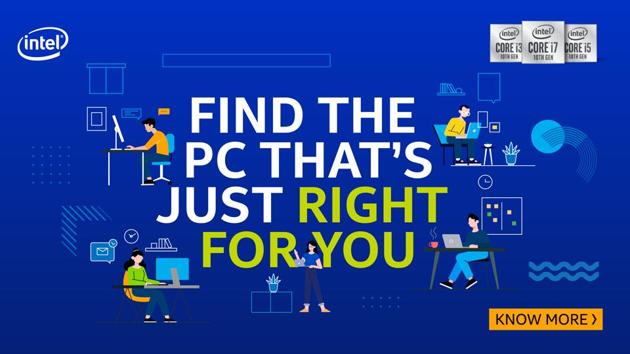 Whether you are a gamer or a working professional, you need to make an informed decision while choosing a PC.(Intel)