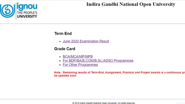 Indira Gandhi National Open University has partially released the results of students who had appeared in the June 2020 term-end examination held for final year/end semester students(ignou.ac.in)