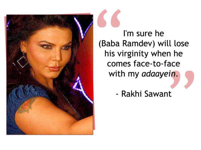 Television actor Rakhi Sawant while challenging Baba Ramdev to join her in a popular television reality show.