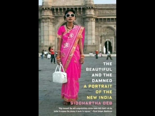 Siddhartha-Deb-s-The-Beautiful-and-the-Damned-has-won-the-PEN-Open-Book-Award Siddhartha-Deb-s-The-Beautiful-and-the-Damned-has-won-the-PEN-Open-Book-Award