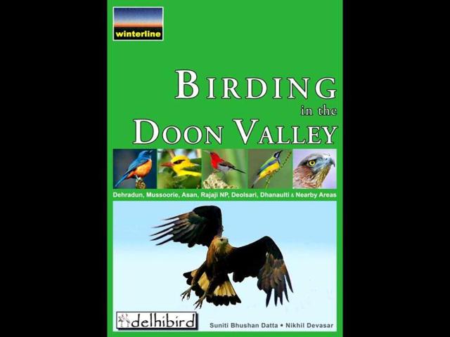 Birding-in-the-Doon-Valley-by-Suniti-Bhushan-Datta-amp-Nikhil-Devasar Birding-in-the-Doon-Valley-by-Suniti-Bhushan-Datta-amp-Nikhil-Devasar