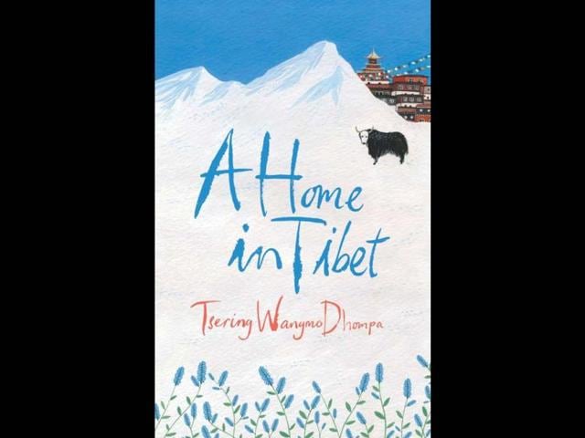 A-Home-in-Tibet-by-Tsering-Wangmo-Dhompa