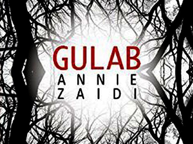 Gulab-by-Annie-Zaidi Gulab-by-Annie-Zaidi