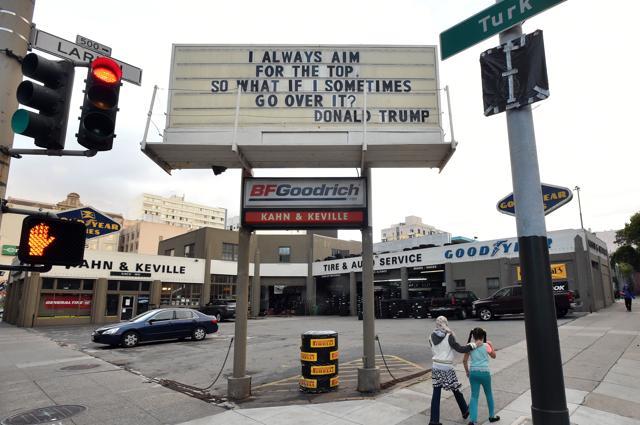 An alleged quote, attributed to Republican presidential candidate Donald Trump, is seen on the sign of a tire shop in San Francisco, California on November 2, 2015. (AFP) An alleged quote, attributed to Republican presidential candidate Donald Trump, is seen on the sign of a tire shop in San Francisco, California on November 2, 2015. (AFP)