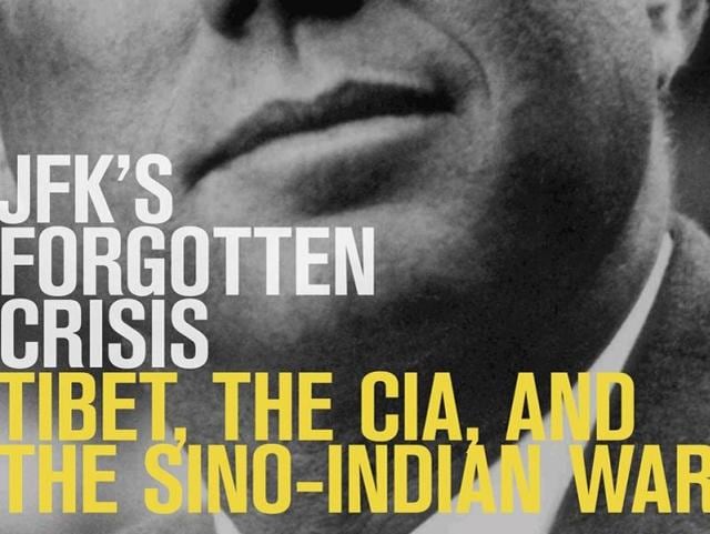 JFK’s Forgotten Crisis: Tibet, the CIA, and Sino-Indian War by Brookings scholar Bruce Riedel is the first book to examine in depth the Kennedy administration’s decision-making during the Sino-Indian war of 1962.(Twitter)
