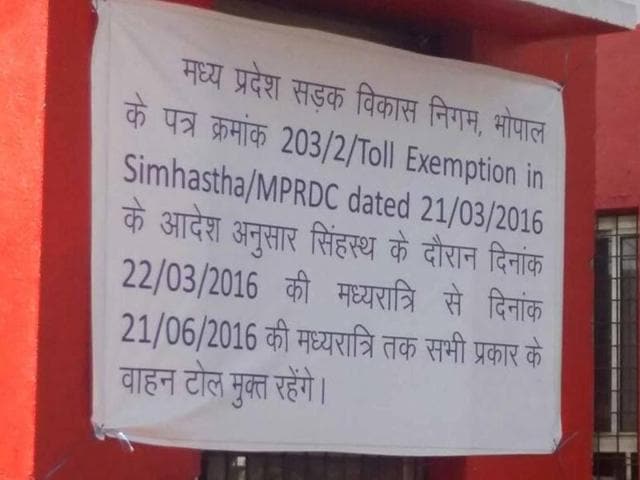 Notice of toll exemption for Simhastha put on Dewas Road toll plaza. (HT file photo) Notice of toll exemption for Simhastha put on Dewas Road toll plaza. (HT file photo)