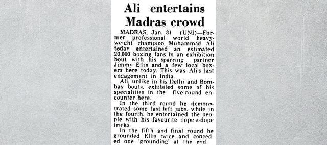 An article about Ali’s exhibition bout in Chennai (Madras at that time). An article about Ali’s exhibition bout in Chennai (Madras at that time).