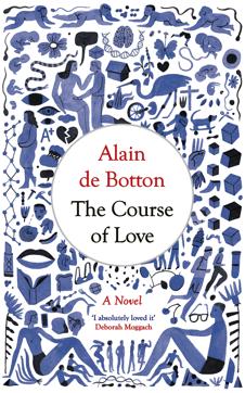 Alain de Botton’s the Course of Love (Penguin India, INR 599) is about the course of love after marriage, and a couple’s journey to stay relevant.