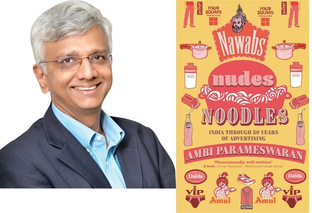 Adman, author Ambi Parameswaran; the book Nawabs Nudes Noodles