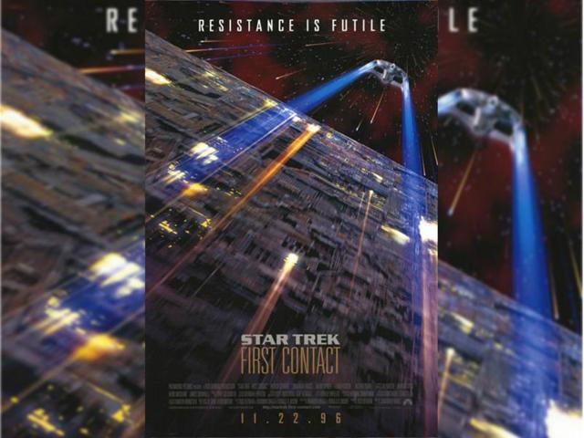 Star Trek: First Contact (1996) - The Borg go back in time intent on preventing Earth’s first contact with an alien species. Captain Picard and his crew pursue them to ensure that Zefram Cochrane makes his maiden flight reaching warp speed. (Paramount Pictures) Star Trek: First Contact (1996) - The Borg go back in time intent on preventing Earth’s first contact with an alien species. Captain Picard and his crew pursue them to ensure that Zefram Cochrane makes his maiden flight reaching warp speed. (Paramount Pictures)