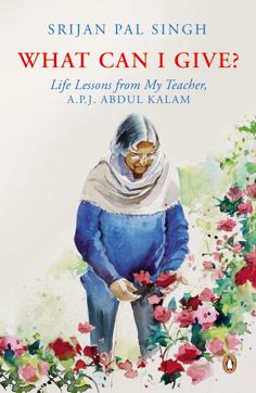 Srijan Pal Singh’s latest book, ‘What Can I Give’ (Penguin Random House, INR 250) is a tribute to APJ Abdul Kalam. Srijan Pal Singh’s latest book, ‘What Can I Give’ (Penguin Random House, INR 250) is a tribute to APJ Abdul Kalam.