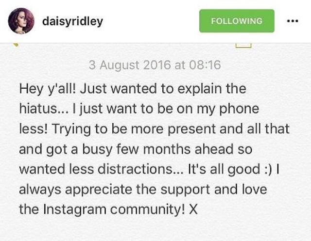 Ridley’s post explaining her time off Instagram. (Instagram/Daisy Ridley)