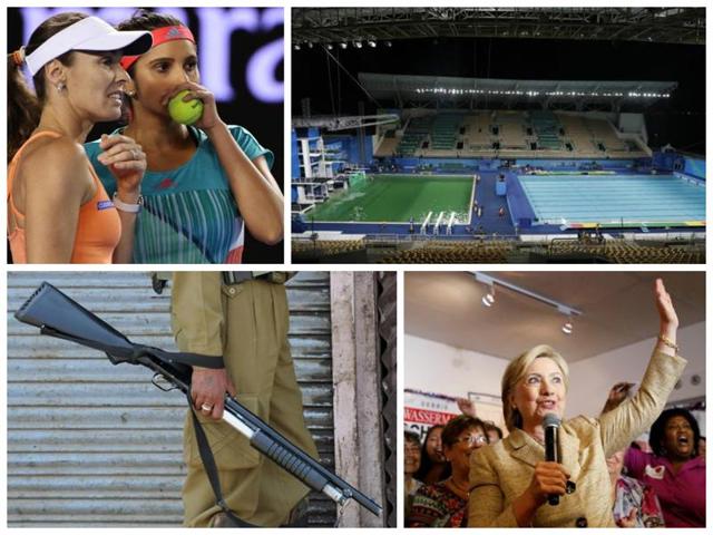 (Clockwise from top left) Sania Mirza with Martina Hingis; the green water at a Rio pool; a security officer in Kashmir; Hillary Clinton at a Democratic rally. (Agencies) (Clockwise from top left) Sania Mirza with Martina Hingis; the green water at a Rio pool; a security officer in Kashmir; Hillary Clinton at a Democratic rally. (Agencies)