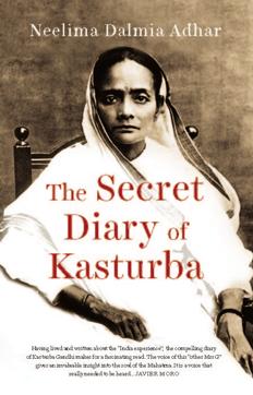 Neelima Dalmia’s The Secret Diary of Kasturba from Westland is a fictional account of Kasturba’s everyday life. It attempts to provide Kasturba a voice through those years of freedom struggle. Neelima Dalmia’s The Secret Diary of Kasturba from Westland is a fictional account of Kasturba’s everyday life. It attempts to provide Kasturba a voice through those years of freedom struggle.