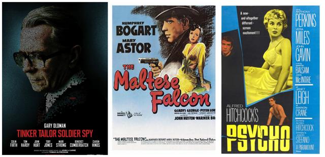 Tinker Tailor Soldier Spy, The Maltese Falcon and Psycho. Tinker Tailor Soldier Spy, The Maltese Falcon and Psycho.