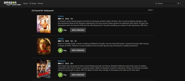 Amazon Prime’s Bollywood section boasts Sultan and Sarbjit right at the top. We also notice films like Fan, Raaz Reboot, Dhoom 3, Ek Tha Tiger, Kapoor &amp; Sons and in a repeat from Netflix: Prem Ratan Dhan Payo.