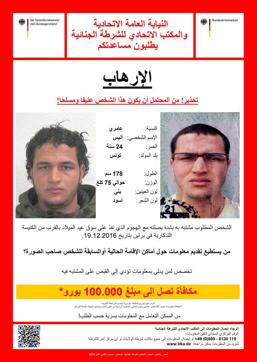This handout picture released by the German Federal Police Office (BKA) on December 22 shows an arrest warrant in Arabic for a Tunisian man identified as Anis Amri, suspected of being involved in the Berlin Christmas market attack that killed 12 people. (AFP) This handout picture released by the German Federal Police Office (BKA) on December 22 shows an arrest warrant in Arabic for a Tunisian man identified as Anis Amri, suspected of being involved in the Berlin Christmas market attack that killed 12 people. (AFP)