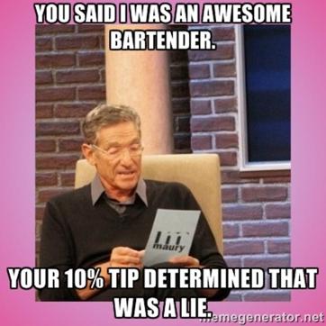 Don’t be a stingy patron, tip well. Don’t be a stingy patron, tip well.
