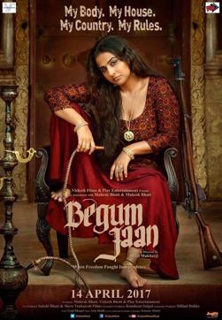 The first poster of Begum Jaan. The first poster of Begum Jaan.