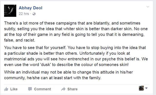 The fact that ad campaigns promising fairer skin are still being made, with celebrity endorsement, points to a certain mindset. (AbhayDeol/Facebook)