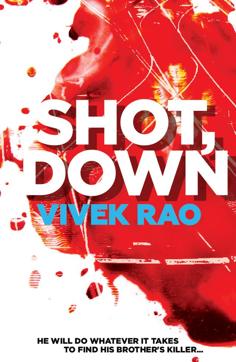 Vivek Rao’s Shot, Down is a crime thriller. Vivek Rao’s Shot, Down is a crime thriller.