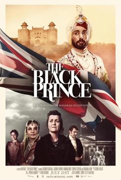 The Black Prince is based on the life of Duleep Singh, the last king of Punjab. The Black Prince is based on the life of Duleep Singh, the last king of Punjab.