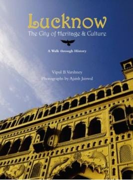 An indepth virtual tour: Book review of Lucknow, The City of