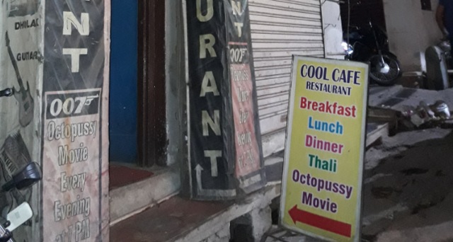 Cafes play Octopussy in Udaipur everyday.