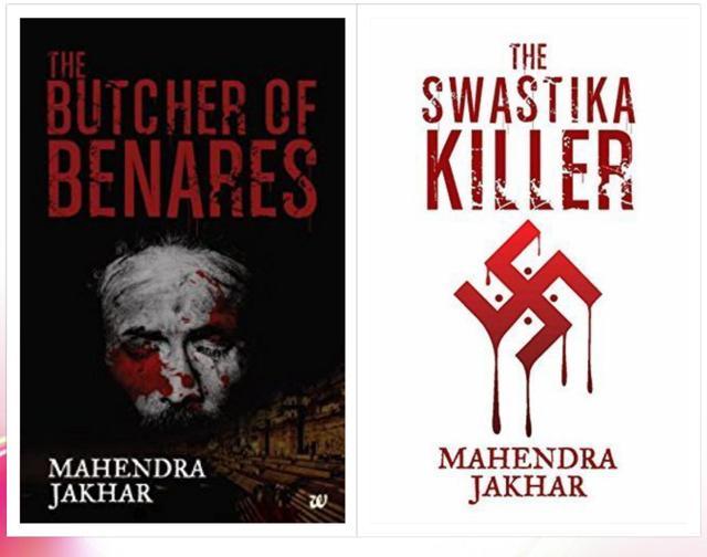 Mahendra Jakhar has authored two crime novels: The Butcher Of Benares and The Swastika Killer. Mahendra Jakhar has authored two crime novels: The Butcher Of Benares and The Swastika Killer.