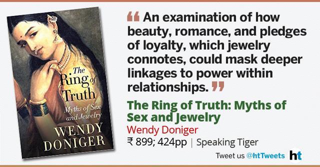 Review The Ring Of Truth By Wendy Doniger Hindustan Times 