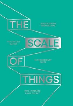 The Scale of Things, by Mike Fairbrass and David Tanguy, publisher: Quadrille Publishing, Pages: 145, Price: Rs 599. The Scale of Things, by Mike Fairbrass and David Tanguy, publisher: Quadrille Publishing, Pages: 145, Price: Rs 599.