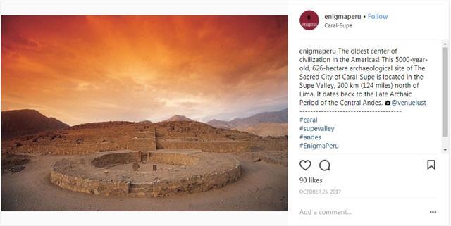 The Sacred City of Caral represents the origin of Andean culture, and it is the most ancient civilization in the Americas. (Enigma Peru/Instagram) The Sacred City of Caral represents the origin of Andean culture, and it is the most ancient civilization in the Americas. (Enigma Peru/Instagram)